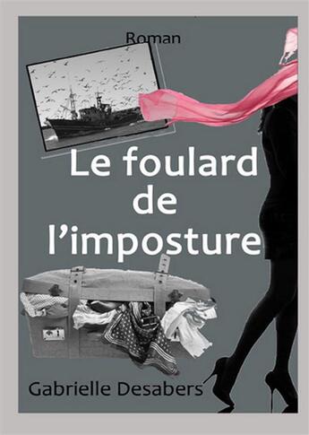 Couverture du livre « Le foulard de l'imposture » de Gabrielle Desabers aux éditions Books On Demand