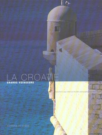 Couverture du livre « La croatie » de Bernard Pouchèle aux éditions Chene