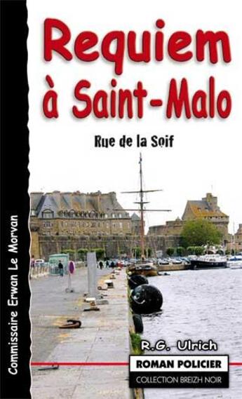 Couverture du livre « Requiem à saint malo » de Roger-Guy Ulrich aux éditions Astoure