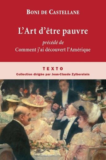 Couverture du livre « L'art d'être pauvre ; comment j'ai découvert l'Amérique » de Boni De Castellane aux éditions Tallandier