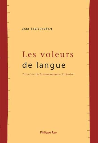 Couverture du livre « Les voleurs de langue » de Jean-Louis Joubert aux éditions Philippe Rey