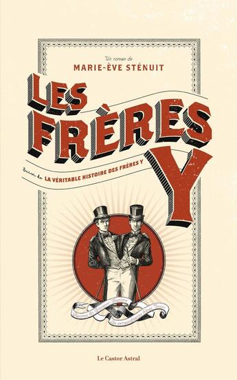 Couverture du livre « Les frères Y ; les véritables frères Y » de Marie-Eve Stenuit aux éditions Castor Astral