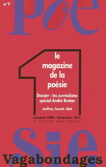 Couverture du livre « Revue poesie vagabondages - numero 7 les surrealistes, special andre breton » de Jean Orizet aux éditions Cherche Midi