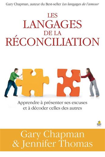 Couverture du livre « Les langages de la réconciliation » de Gary Chapman et Jennifer Thomas aux éditions Farel