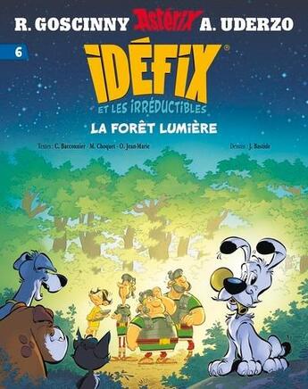 Couverture du livre « Idéfix et les irréductibles Tome 6 : La forêt de lumière » de Rene Goscinny et Albert Uderzo et Matthieu Choquet et Cedric Braconnier et Jean-Marie Olivier aux éditions Albert Rene