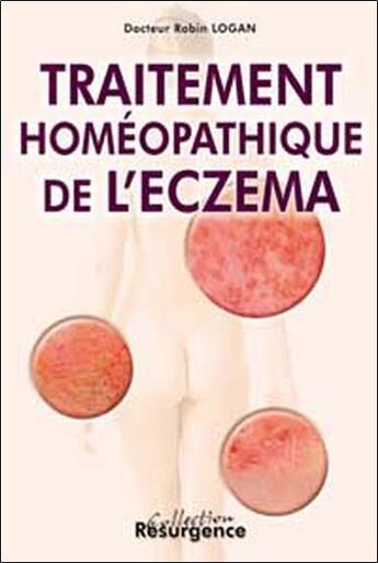 Couverture du livre « Traitement homeopathique de l'eczema » de Robin Logan aux éditions Marco Pietteur