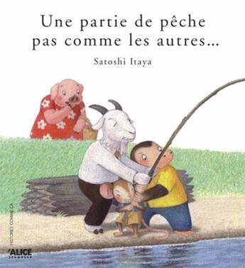 Couverture du livre « Une partie de pêche pas comme les autres » de Satoshi Itaya aux éditions Alice