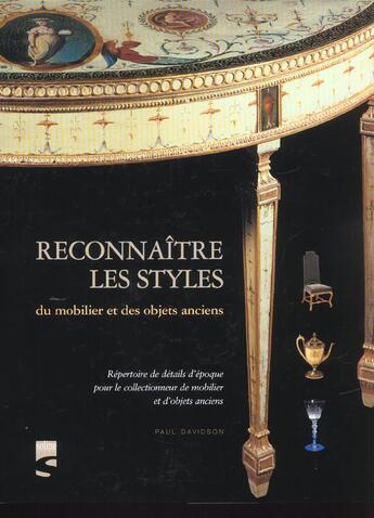 Couverture du livre « Reconnaitre Les Styles ; Du Mobilier Et D'Objets Anciens » de Paul Davidson aux éditions Soline