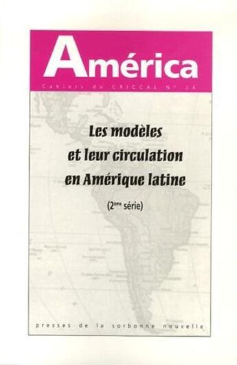 Couverture du livre « Les modèles et leur circulation en Amérique latine t.2 » de  aux éditions Presses De La Sorbonne Nouvelle