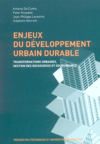 Couverture du livre « Enjeux du developpement urbain durable - transformations urbaines, gestion des ressources et gouvern » de Da Cunha/Knoepfel aux éditions Ppur