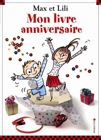 Couverture du livre « Max et Lili : mon livre anniversaire » de Serge Bloch et Dominique De Saint Mars aux éditions Calligram