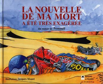 Couverture du livre « La nouvelle de ma mort a été exagérée » de Fenouil et Jacques Vivant aux éditions Editions Du Palmier