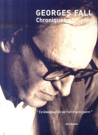 Couverture du livre « Chroniques nomades » de Georges Fall aux éditions Archibooks