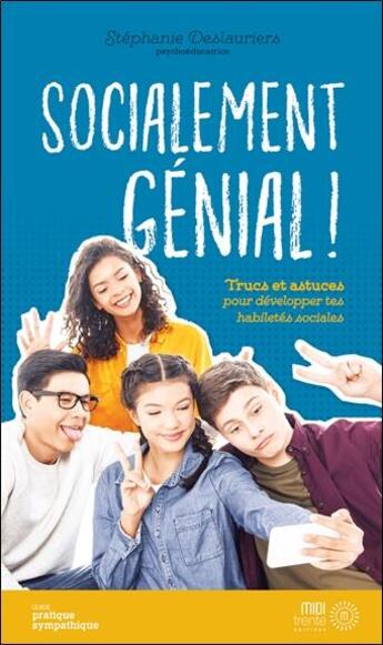 Couverture du livre « Socialement Genial » de Deslauriers Stephani aux éditions Midi Trente