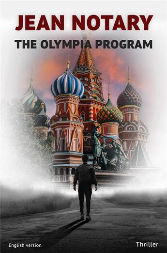 Couverture du livre « The Olympia Program » de Jean Notary aux éditions Librinova