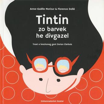 Couverture du livre « Tintin zo barvek he divgazel » de Morizur/Dolle aux éditions Goater