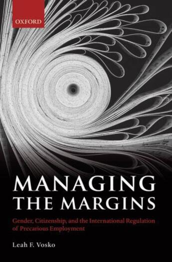 Couverture du livre « Managing the Margins: Gender, Citizenship, and the International Regul » de Vosko Leah F aux éditions Oup Oxford