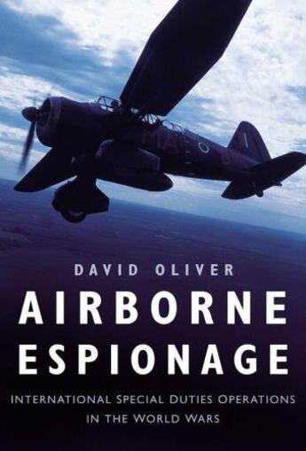 Couverture du livre « Airborne Espionage » de David Oliver aux éditions History Press Digital