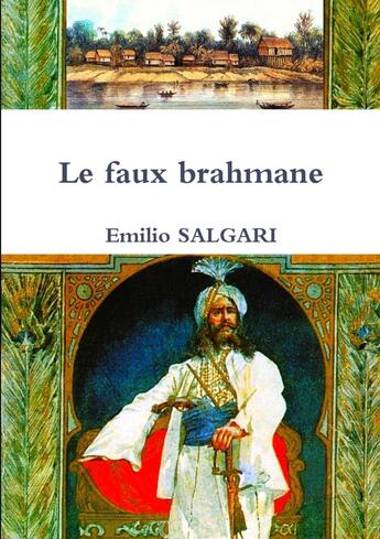 Couverture du livre « Le faux brahmane » de Emilio Salgari aux éditions Lulu