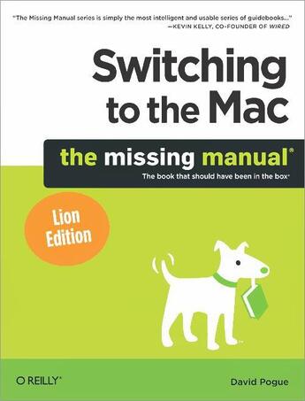 Couverture du livre « Switching to the Mac: The Missing Manual, Lion Edition » de Pogue David aux éditions O'reilly Media