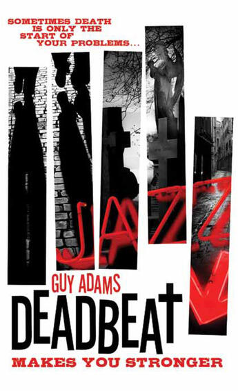 Couverture du livre « Deadbeat - Makes You Stronger » de Adams Guy aux éditions Titan Digital