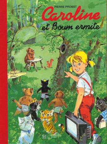 Couverture du livre « Caroline ; et boum ermite » de Pierre Probst aux éditions Le Livre De Poche Jeunesse