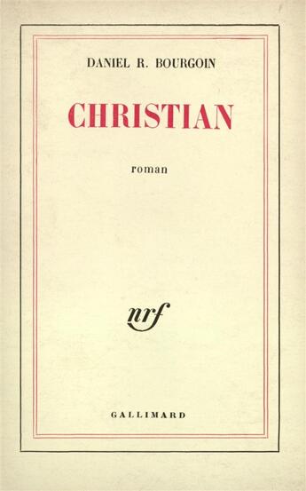 Couverture du livre « Christian » de Bourgoin Daniel R. aux éditions Gallimard