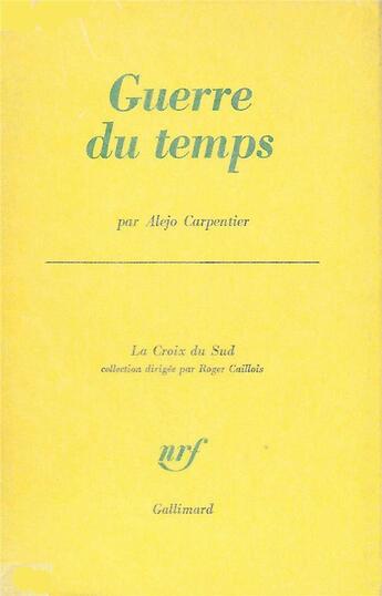 Couverture du livre « Guerre du temps » de Alejo Carpentier aux éditions Gallimard