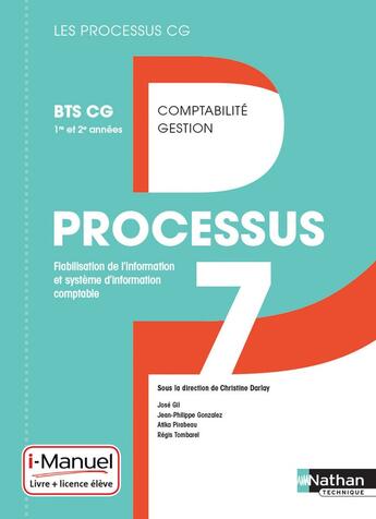 Couverture du livre « LES PROCESSUS 4 ; processus 7 ; BTS CG ; 1ère et 2ème années ; livre et licence de l'élève (édition 2017) » de Christine Darlay aux éditions Nathan