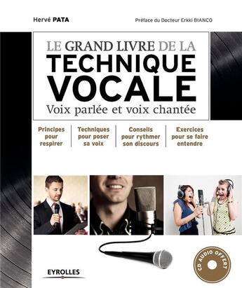 Couverture du livre « Le grand livre de la technique vocale ; voix parlée et voix chantée (2e édition) » de Herve Pata aux éditions Eyrolles