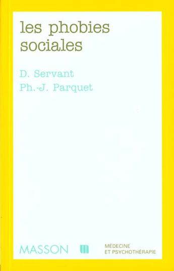 Couverture du livre « Le phobies sociales » de Servant et Parquet aux éditions Elsevier-masson
