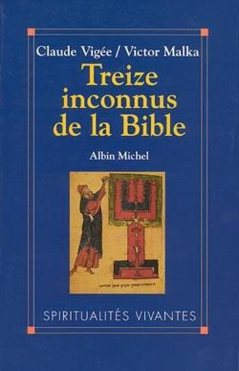 Couverture du livre « Treize inconnus de la Bible » de Victor Malka et Claude Vigee aux éditions Albin Michel