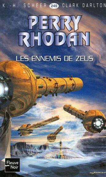 Couverture du livre « Perry Rhodan - cycle 10 ; le concile Tome 8 : les ennemis de Zeus » de Clark Darlton et Karl-Herbert Scheer aux éditions Fleuve Editions