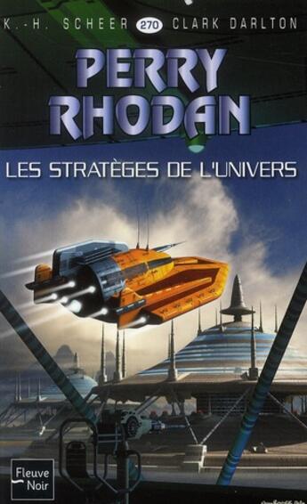 Couverture du livre « Perry Rhodan - cycle 11 ; aphilie Tome 15 : les stratèges de l'univers » de Clark Darlton et Karl-Herbert Scheer aux éditions Fleuve Editions