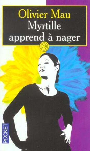 Couverture du livre « Myrtille Apprend A Nager » de Olivier Mau aux éditions Pocket