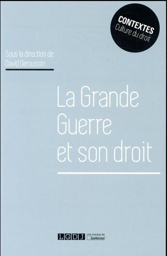 Couverture du livre « La Grande Guerre et son droit » de  aux éditions Lgdj