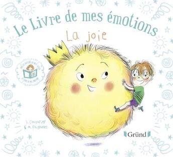 Couverture du livre « Le livre de mes émotions ; la joie » de Stephanie Couturier et Maureen Poignonec aux éditions Grund