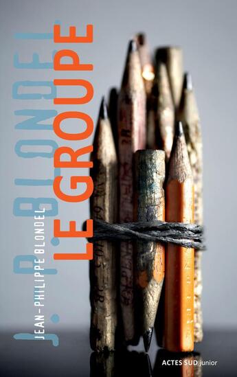 Couverture du livre « Le groupe » de Jean-Philippe Blondel aux éditions Actes Sud Junior