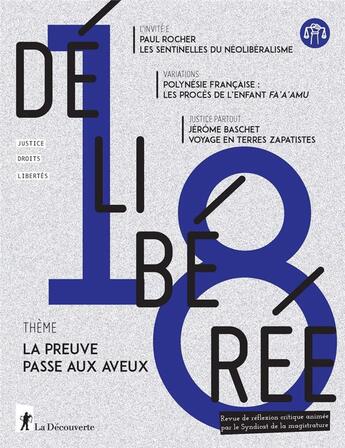 Couverture du livre « Deliberee n 18 - la preuve passe aux aveux » de Revue Délibérée aux éditions La Decouverte