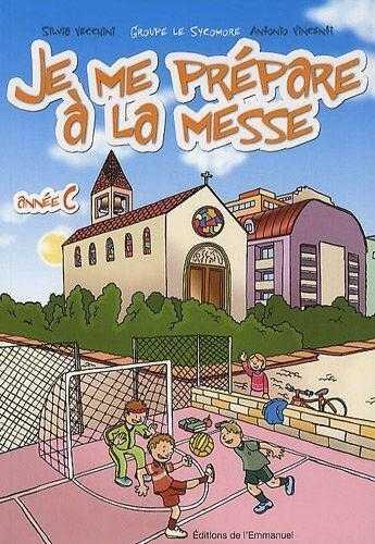 Couverture du livre « Je Me Prepare A La Messe, Annee C » de  aux éditions Emmanuel