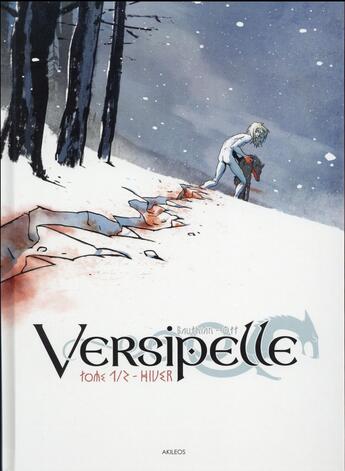 Couverture du livre « Versipelle t.1 ; hiver » de Isabelle Bauthian et Anne-Catherine Ott aux éditions Akileos