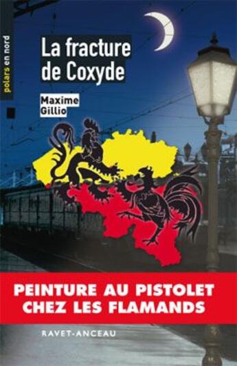 Couverture du livre « La fracture de Coxyde » de Maxime Gillio aux éditions Ravet-anceau