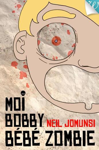Couverture du livre « Moi Bobby bébé zombie » de Neil Jomunsi aux éditions Walrus