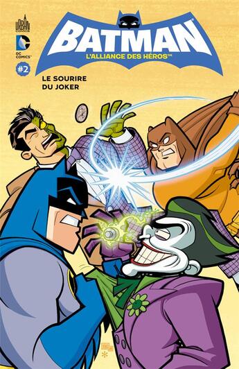 Couverture du livre « Batman - l'alliance des héros t.2 ; le sourire du Joker » de  aux éditions Urban Comics