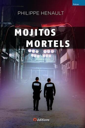 Couverture du livre « Mojitos mortels » de Henault Philippe aux éditions 9 Editions