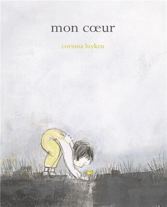 Couverture du livre « Mon coeur » de Corinna Luyken aux éditions Kaleidoscope