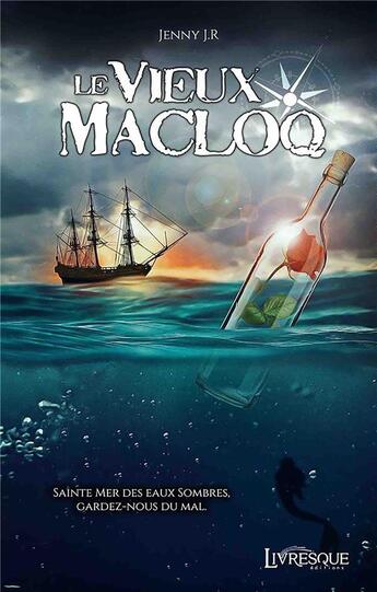 Couverture du livre « Le vieux Macloq » de Jenny J. R. aux éditions Livresque