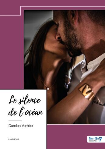 Couverture du livre « Le silence de l'océan » de Damien Verhee aux éditions Nombre 7