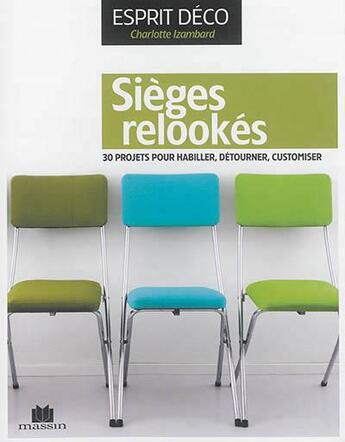 Couverture du livre « Sièges relookés » de  aux éditions Massin