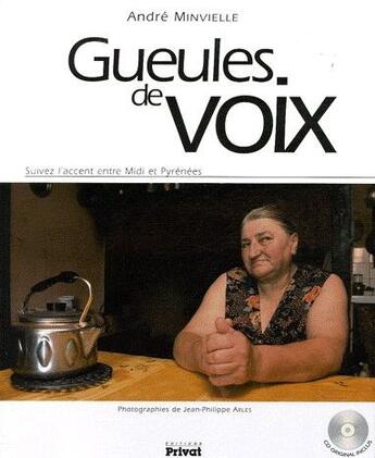 Couverture du livre « Gueules de voix entre Midi et Pyrénées » de Minvielle/Arles aux éditions Privat